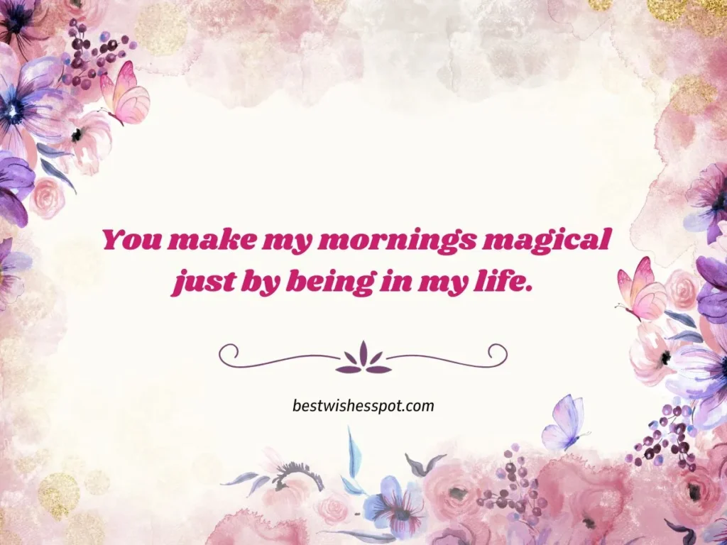 Sweet and Romantic Good Morning Messages for Him