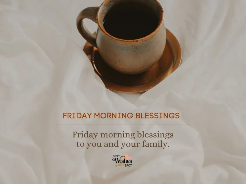 Short and Sweet Friday Morning Blessings
