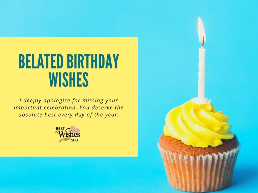 Best Belated Birthday Wishes