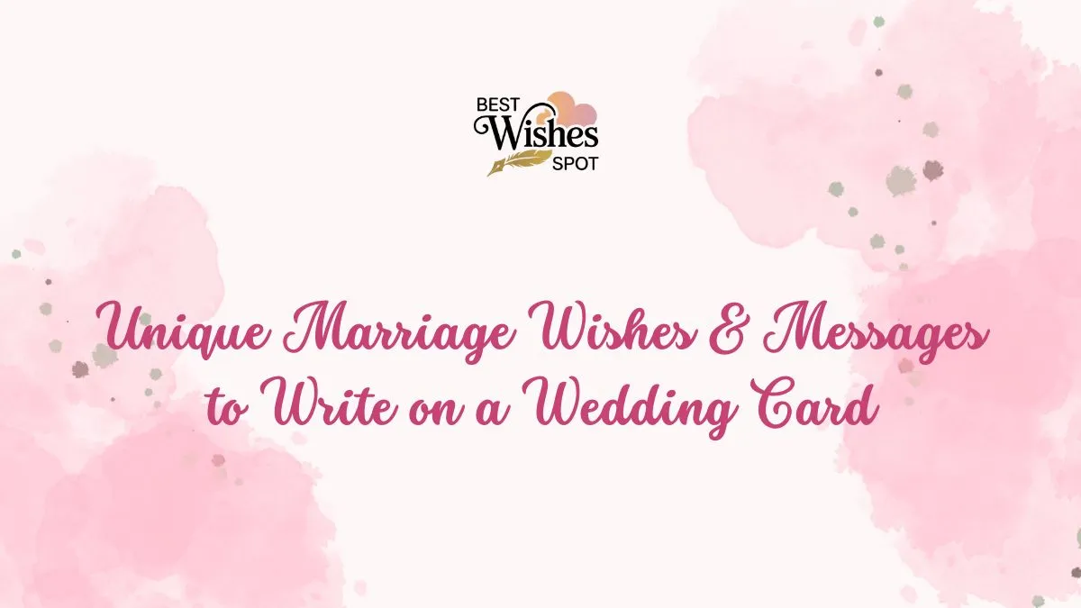 Unique Marriage Wishes